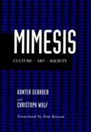 Mimesis – Culture, Art, Society (Paper) de Gunter Gebauer