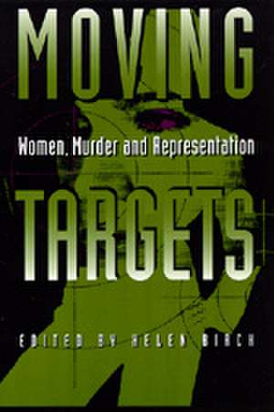 Moving Targets de Helen Birch