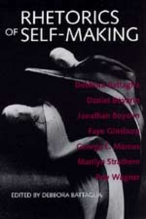 Rhetoric of Self Making (Paper) de Debbora Battaglia