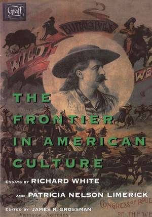 The Frontier in American Culture de Richard White