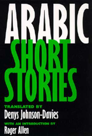 Arabic Short Stories de Roger Allen