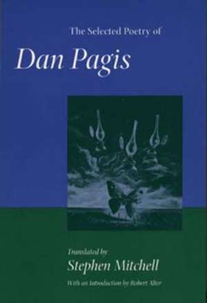 The Selected Poetry of Dan Pagis de Dan Pagis