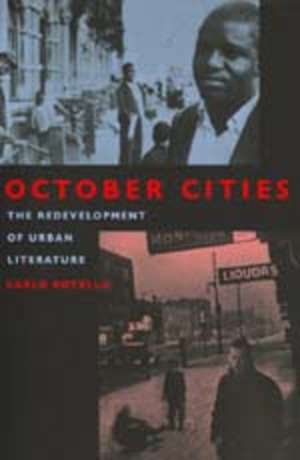 October Cities – The Redevelopment of Urban Literature (Paper) de Carlo Rotella