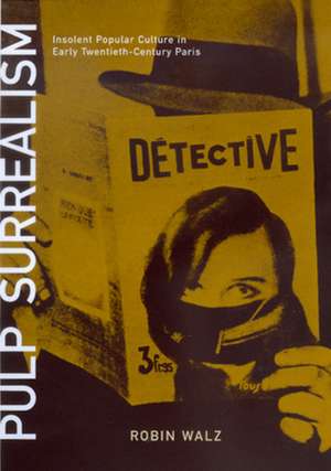 Pulp Surrealism de Robin Walz