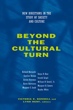 Beyond the Cultural Turn – New Directions in the Study of Society & Culture (Paper) de Victoria E. Bonnell