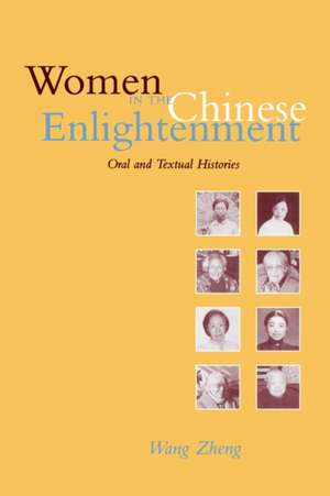 Women in the Chinese Enlightenment – Oral & Textual Histories (Paper) de Zheng Wang