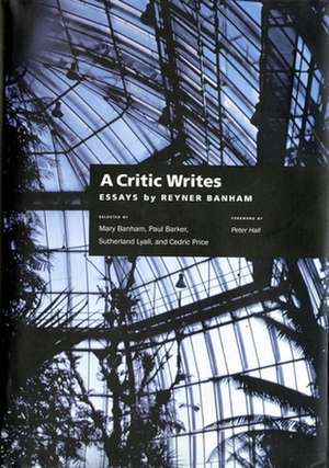 A Critic Writes – Essays by Reyner Banham (Paper) de Reyner Banham