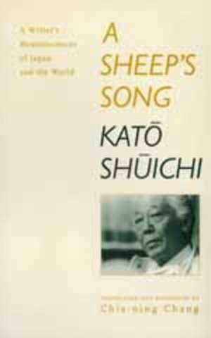 A Sheep′s Song – A Writer′s Reminiscences of Japan & the World (Paper) de Kato Shuichi