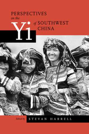 Perspectives on the Yi of Southwest China de Stevan Harrell