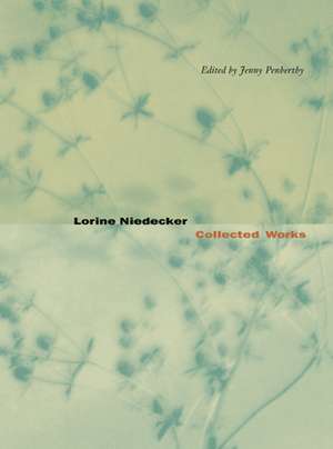 Lorine Niedecker – Collected Works de Jenny Penberthy