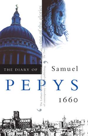 The Diary of Samuel Pepys, Vol. 1: 1660 de Samuel Pepys