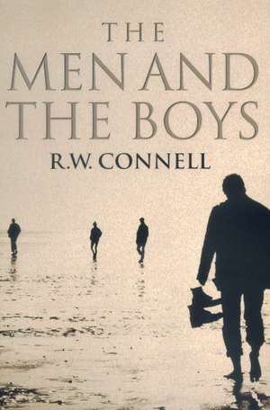 Men and the Boys de R. W. Connell