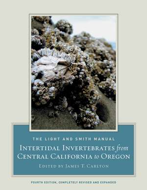 Light and Smith Manual – Intertidal Invertebrates from Central California to Oregon de James T Carlton