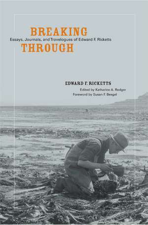 Breaking Through de Edward F. Ricketts