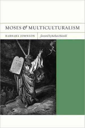 Moses and Multiculturalism de Barbara Johnson