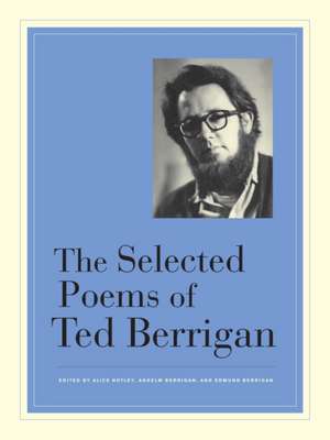 The Selected Poems of Ted Berrigan de Ted Berrigan