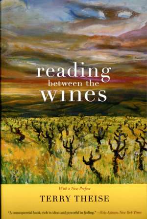 Reading Between the Wines – With a New Preface de Terry Theise