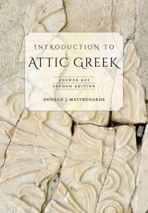 Introduction to Attic Greek – Answer Key 2e de Donald Mastronarde