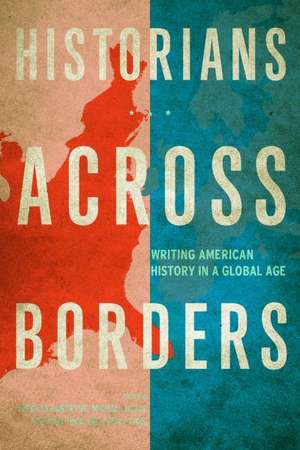 Historians across Borders – Location and American History in a Global Age de Nicolas Barreyre