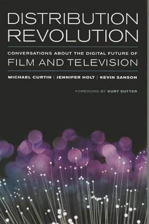 Distribution Revolution de Michael Curtin