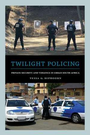 Twilight Policing de Tessa G. Diphoorn