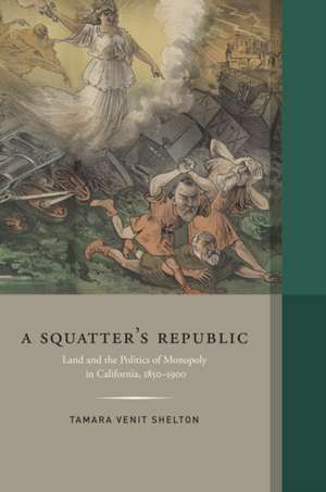 Squatter`s Republic de Tamara Venit Shelton