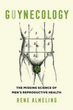 GUYnecology de Rene Almeling