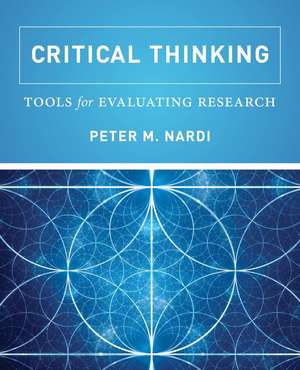 Critical Thinking – Tools for Evaluating Research de Peter Nardi