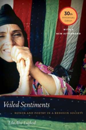 Veiled Sentiments de Lila Abu-Lughod