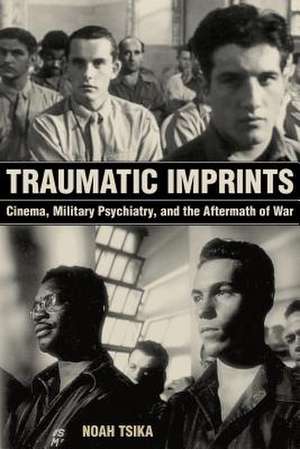 Traumatic Imprints de Noah Tsika