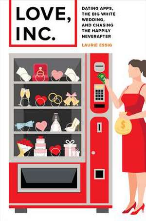 Love, Inc. de Laurie Essig