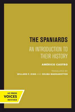 The Spaniards – An Introduction to Their History de Americo Castro