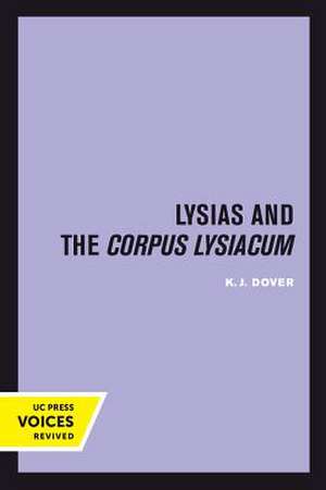 Lysias and the Corpus Lysiacum de K. J. Dover