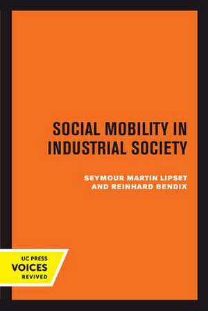 Social Mobility in Industrial Society de Seymour Martin Lipset