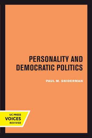 Personality and Democratic Politics de Paul M. Sniderman