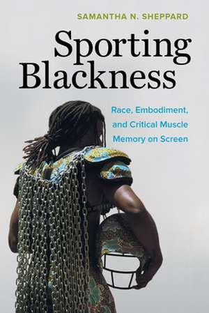 Sheppard, S: Sporting Blackness