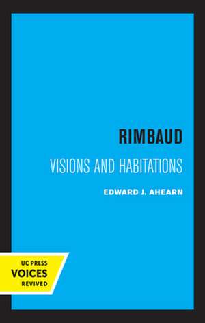 Rimbaud – Visions and Habitations de Edward Ahearn