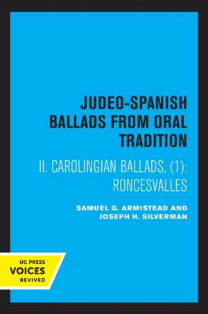 Folk Literature of the Sephardic Jews, Vol. III – Judeo–Spanish Ballads from Oral Tradition, II Carolingian Ballads, 1: Roncesvalles de Samuel G. Armistead