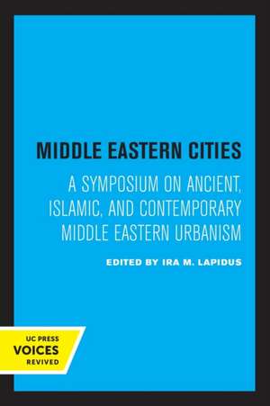 Middle Eastern Cities de Ira M. Lapidus