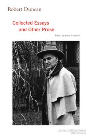 Robert Duncan – Collected Essays and Other Prose de Robert Duncan