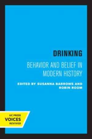 Drinking – Behavior and Belief in Modern History de Susanna Barrows