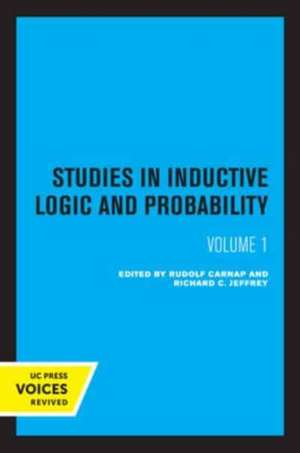 Studies in Inductive Logic and Probability, Volume I de Rudolf Carnap