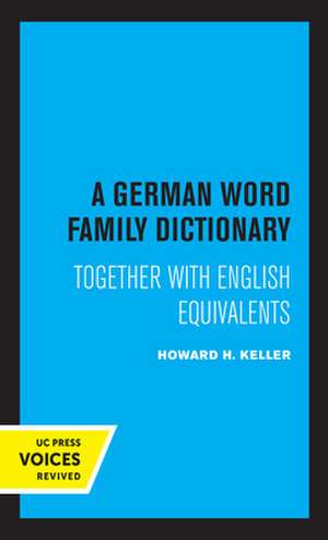 A German Word Family Dictionary – Together with English Equivalents de Howard H. Keller