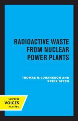 Radioactive Waste from Nuclear Power Plants de Thomas B. Johansson