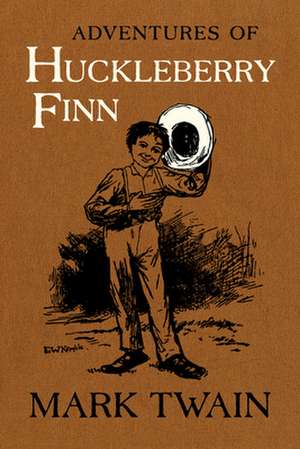 Adventures of Huckleberry Finn – The Authoritative Text with Original Illustrations de Mark Twain