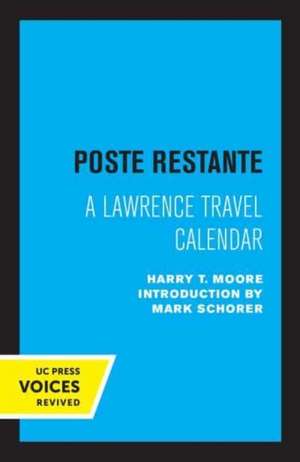 Poste Restante – A Lawrence Travel Calendar de Harry T. Moore