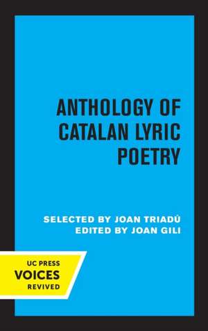 Anthology of Catalan Lyric Poetry de Joan Triadu