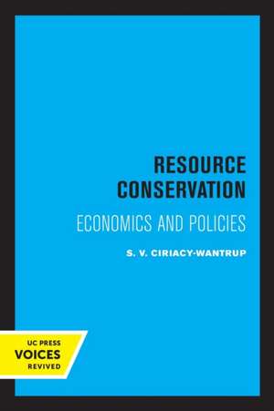 Resource Conservation de Siegfried V. Ciriacy-Wantrup