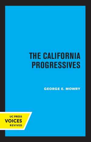 The California Progressives de George E. Mowry