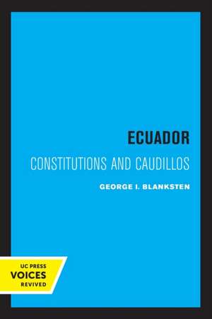 Ecuador – Constitutions and Caudillos de George I. Blanksten